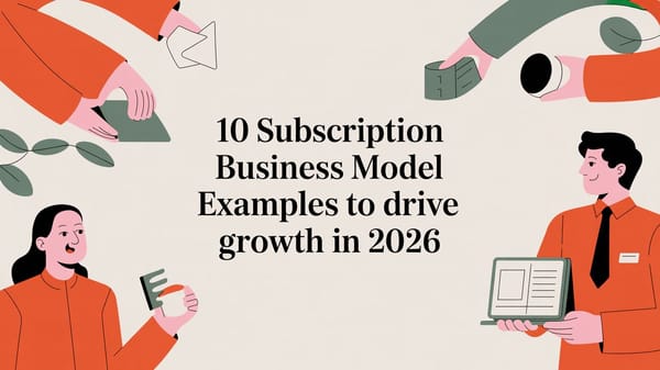 10 Subscription Business Model Examples to Drive Growth in 2026